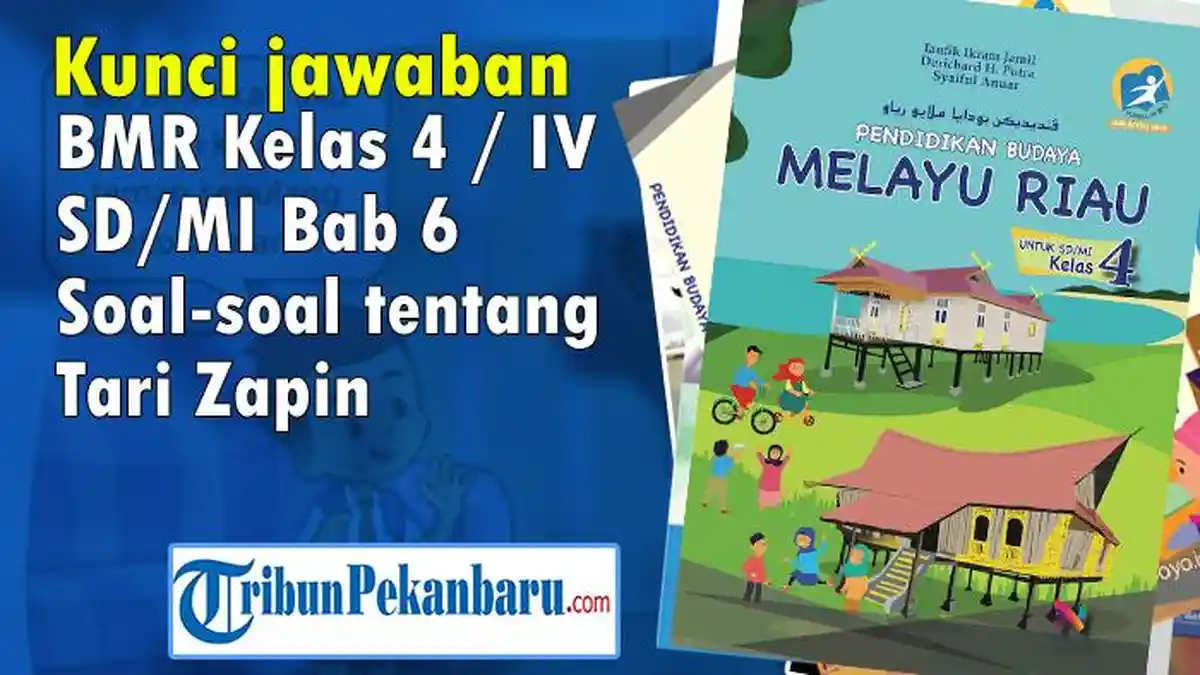 Soal Evaluasi Bab 6 Tari Zapin Mapel Budaya Melayu Riau BMR Kelas 4 SD Soal Evaluasi Bab 6 Tari Zapin Mapel Budaya Melayu Riau BMR Kelas 4 SD